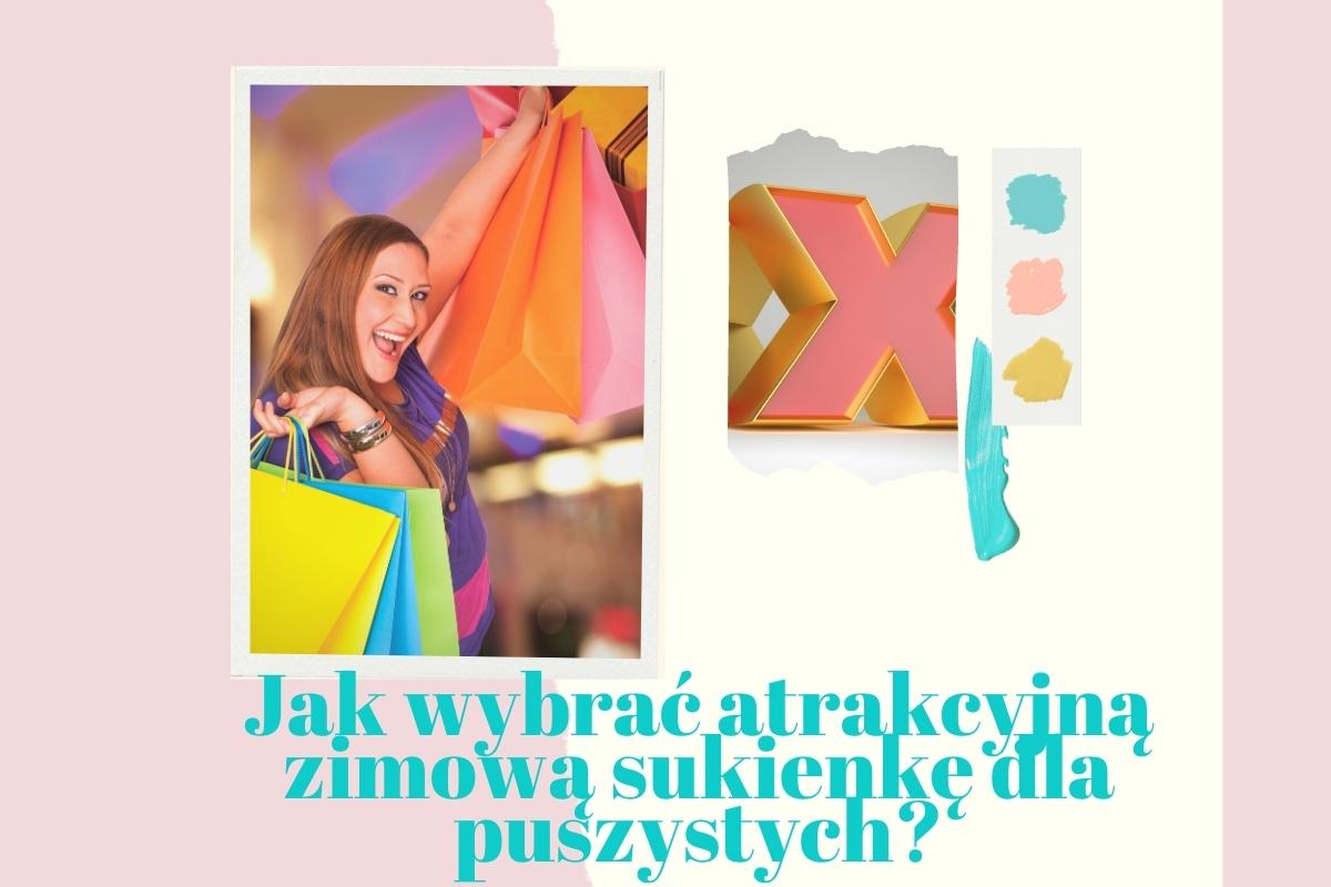 Jak wybrać atrakcyjną zimową sukienkę dla puszystych?