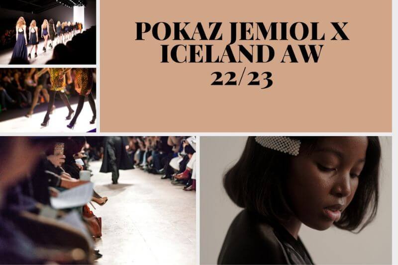 Pokaz JEMIOL x ICELAND AW 22/23